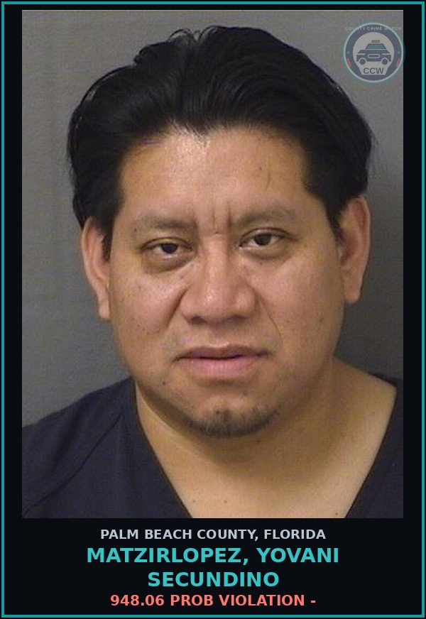 Booking mugshot of MATZIRLOPEZ, YOVANI SECUNDINO in Palm Beach County