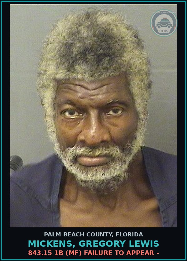 Booking mugshot of MICKENS, GREGORY LEWIS in Palm Beach County