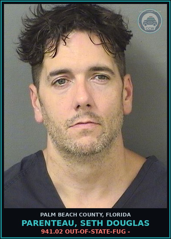 Booking mugshot of PARENTEAU, SETH DOUGLAS in Palm Beach County