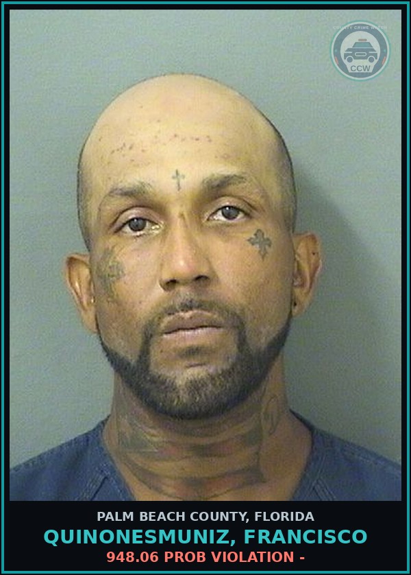 Booking mugshot of QUINONESMUNIZ, FRANCISCO in Palm Beach County