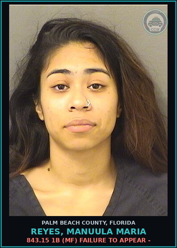 Booking mugshot of REYES, MANUULA MARIA in Palm Beach County