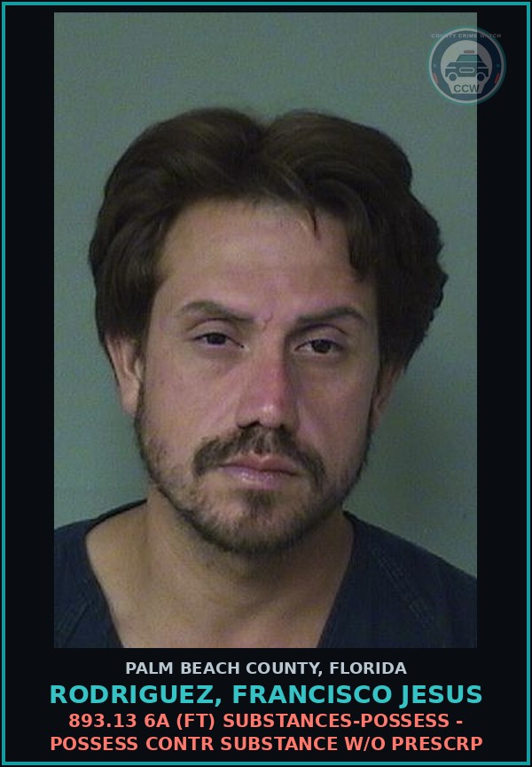 Booking mugshot of RODRIGUEZ, FRANCISCO JESUS in Palm Beach County