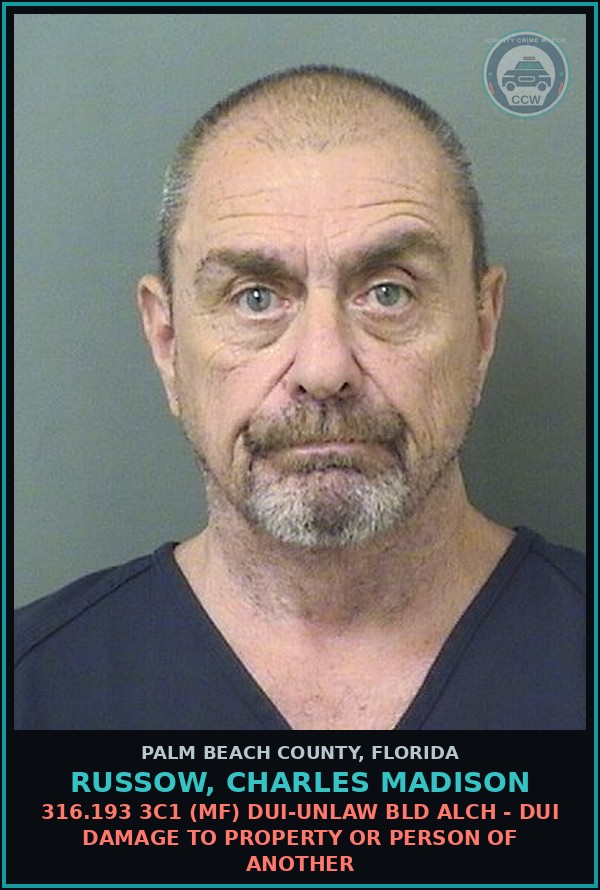 Booking mugshot of RUSSOW, CHARLES MADISON in Palm Beach County