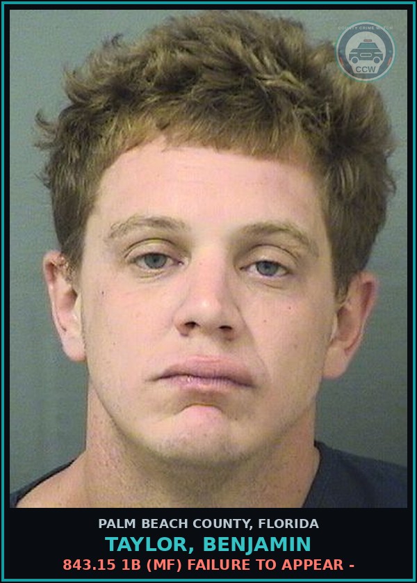Booking mugshot of TAYLOR, BENJAMIN in Palm Beach County