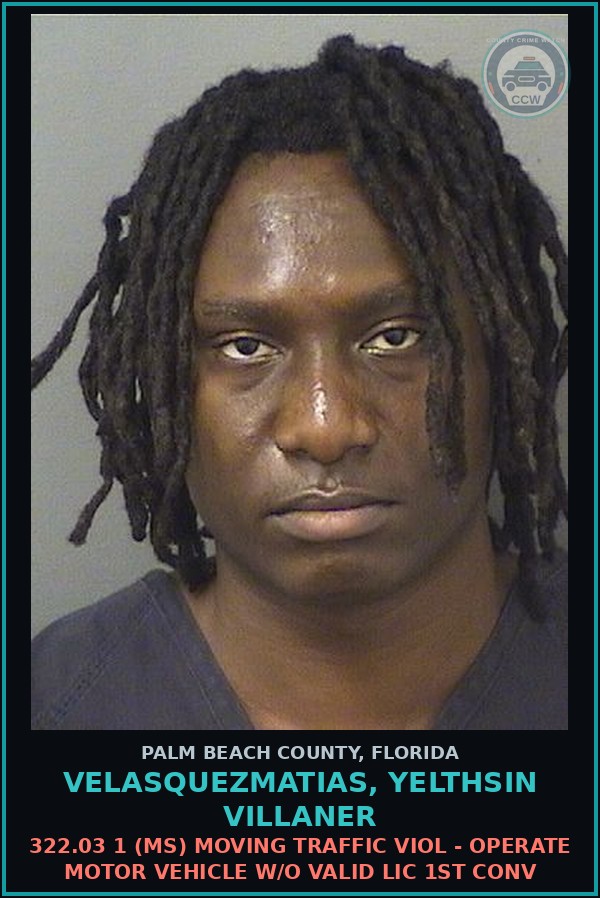 Booking mugshot of VELASQUEZMATIAS, YELTHSIN VILLANER in Palm Beach County