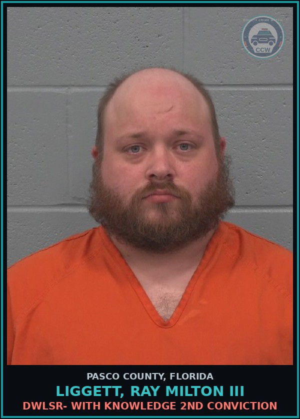 Booking mugshot of LIGGETT, RAY MILTON III in Pasco County