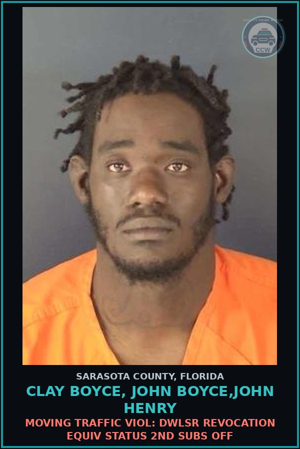 Booking mugshot of CLAY BOYCE, JOHN BOYCE,JOHN HENRY in Sarasota County
