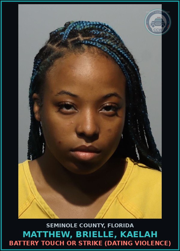 Booking mugshot of MATTHEW, BRIELLE, KAELAH in Seminole County