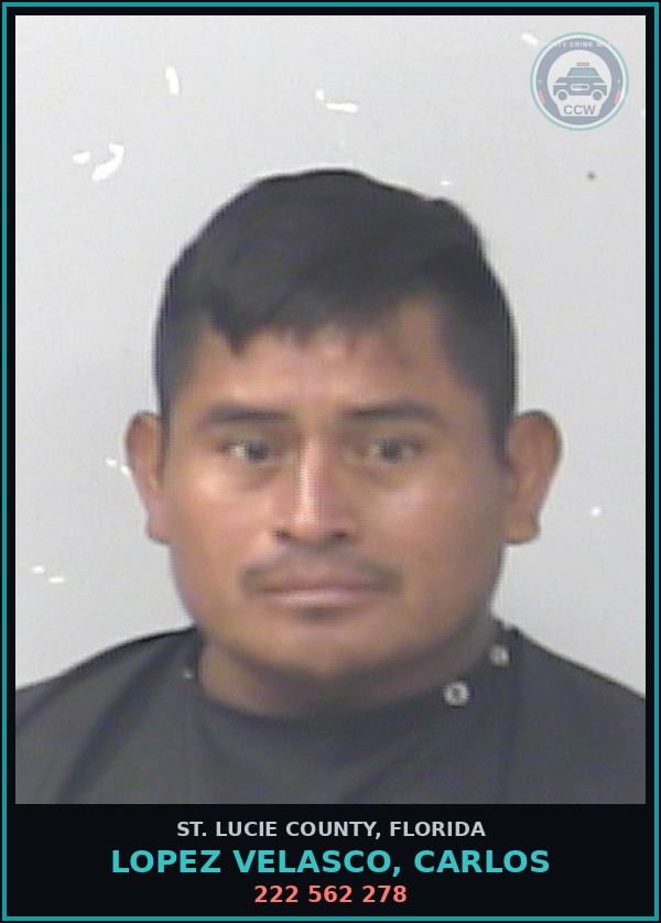 Booking mugshot of Lopez Velasco, Carlos in St. Lucie County