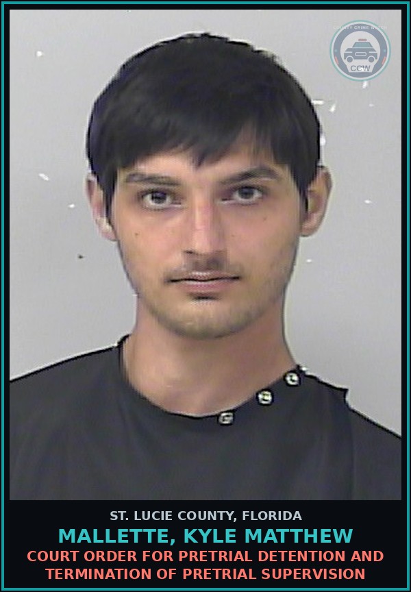 Booking mugshot of Mallette, Kyle Matthew in St. Lucie County