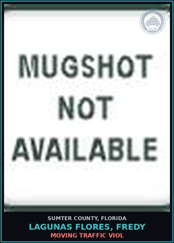 Booking mugshot of LAGUNAS FLORES, FREDY in Sumter County