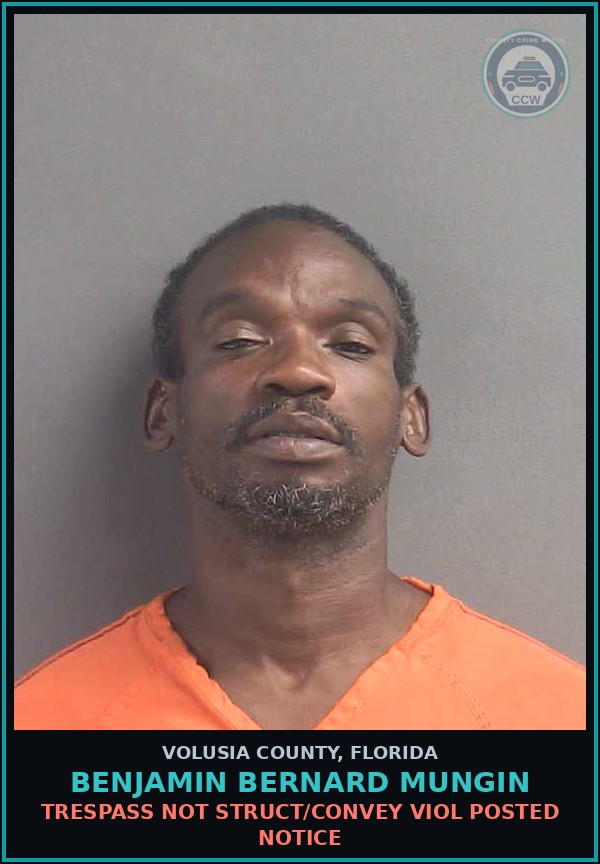 Booking mugshot of BENJAMIN BERNARD MUNGIN in Volusia County