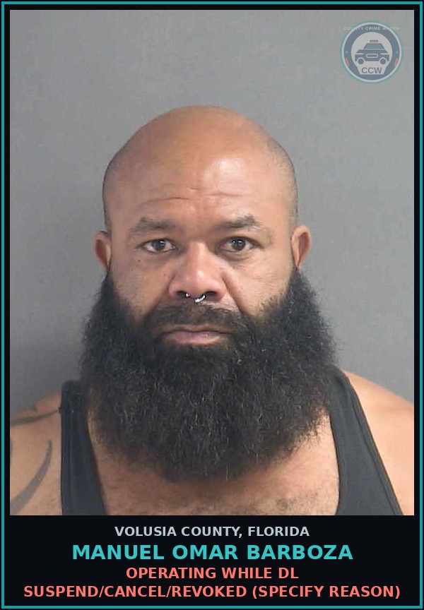 Booking mugshot of MANUEL OMAR BARBOZA in Volusia County