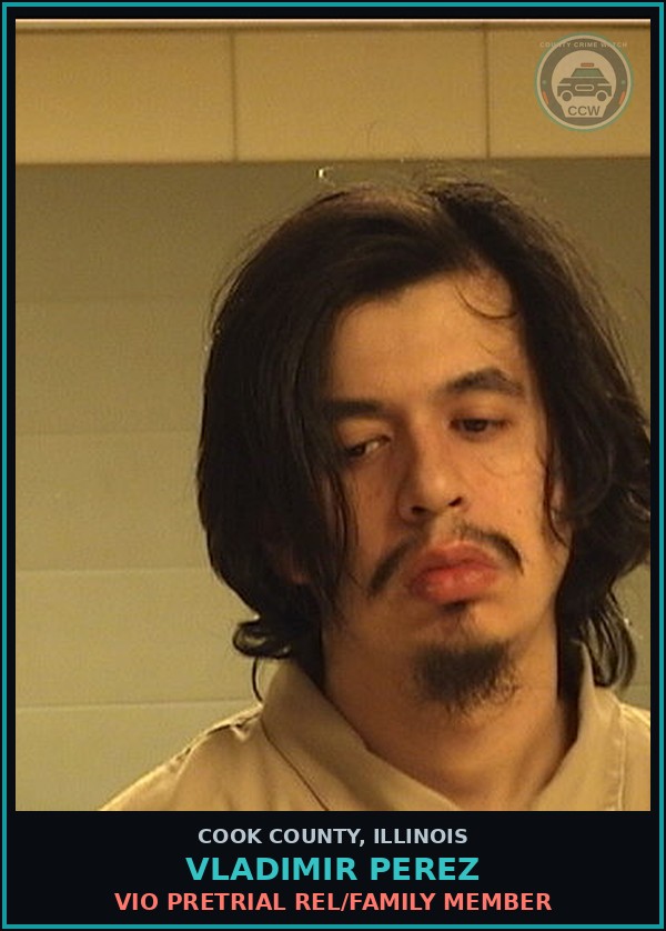 Booking mugshot of Vladimir Perez in Cook County