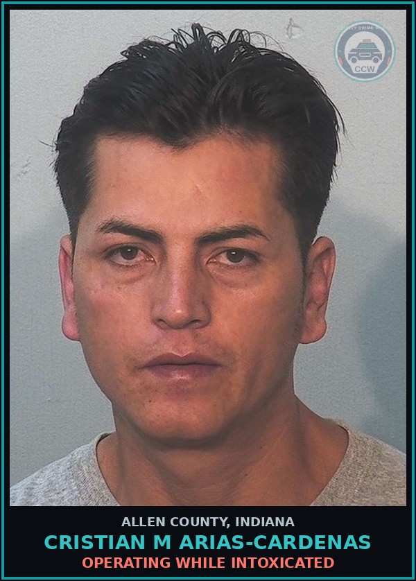 Booking mugshot of Cristian M Arias-Cardenas in Allen County