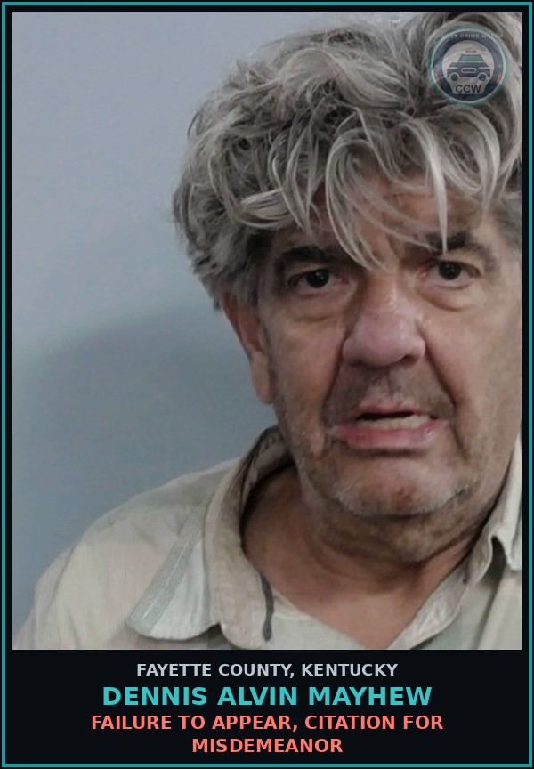 Booking mugshot of DENNIS ALVIN MAYHEW in Fayette County