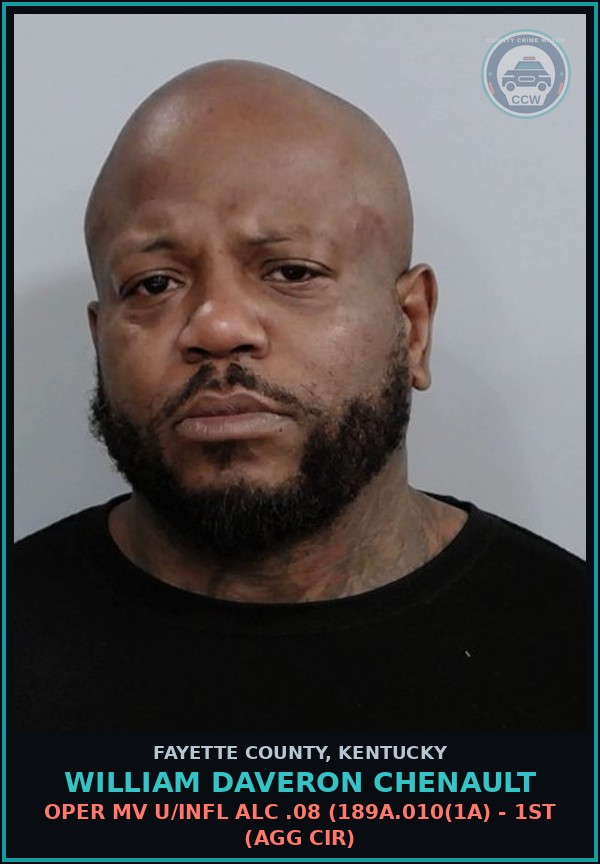 Booking mugshot of WILLIAM DAVERON CHENAULT in Fayette County