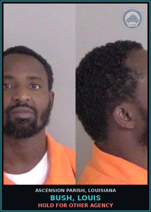 Booking mugshot of Bush, Louis in Ascension Parish