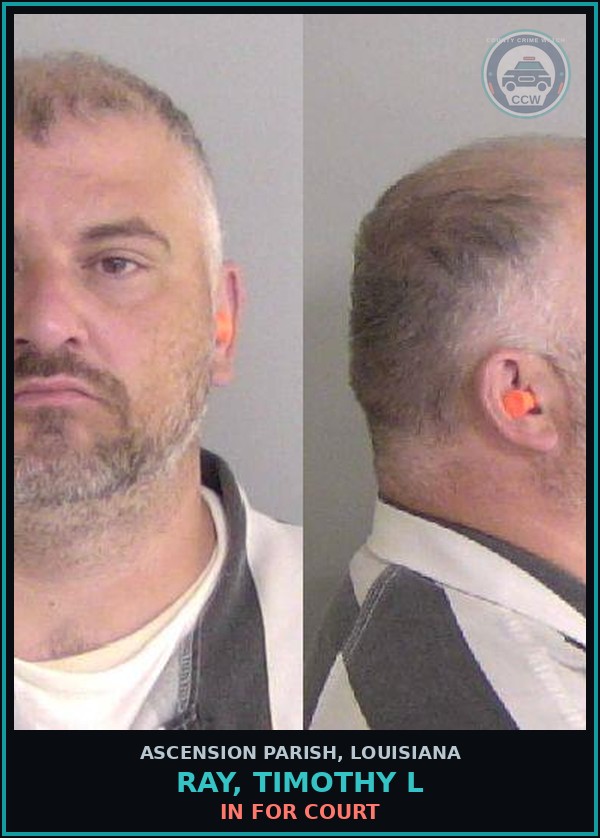 Booking mugshot of Ray, Timothy L in Ascension Parish