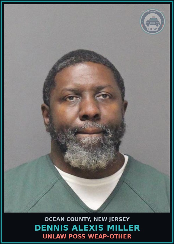 Booking mugshot of DENNIS ALEXIS MILLER in Ocean County