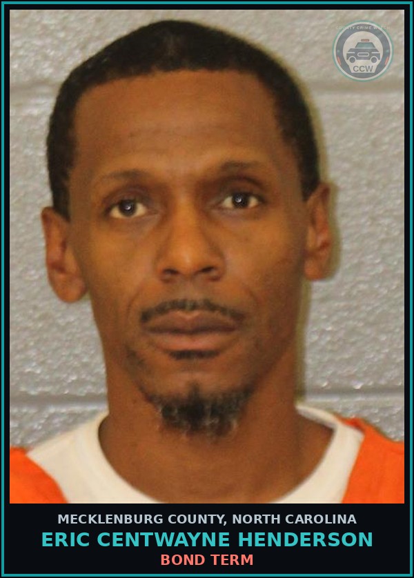 Booking mugshot of ERIC CENTWAYNE HENDERSON in Mecklenburg County