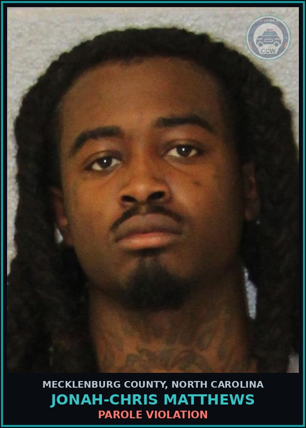 Booking mugshot of JONAH-CHRIS MATTHEWS in Mecklenburg County