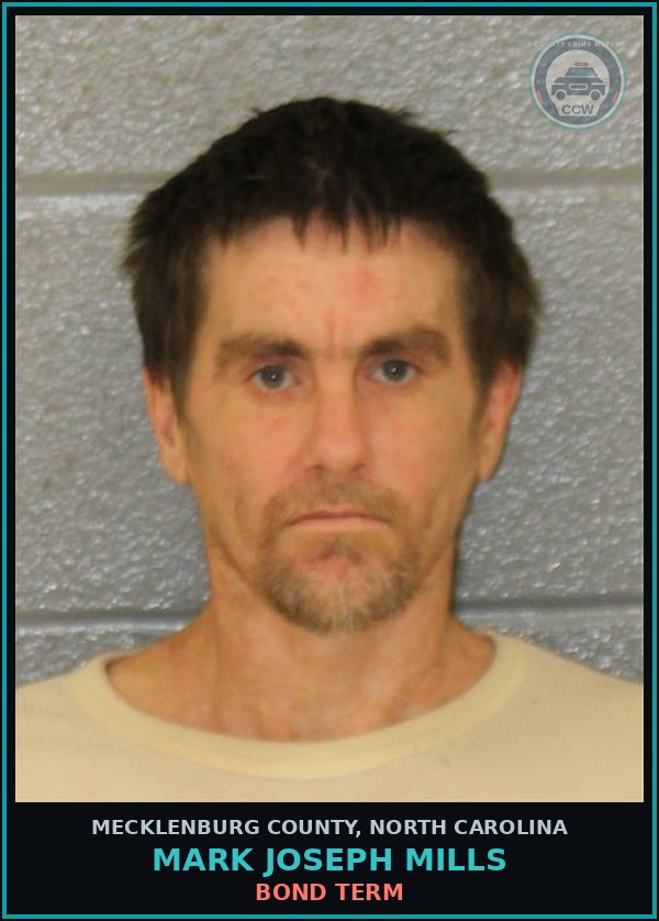Booking mugshot of MARK JOSEPH MILLS in Mecklenburg County