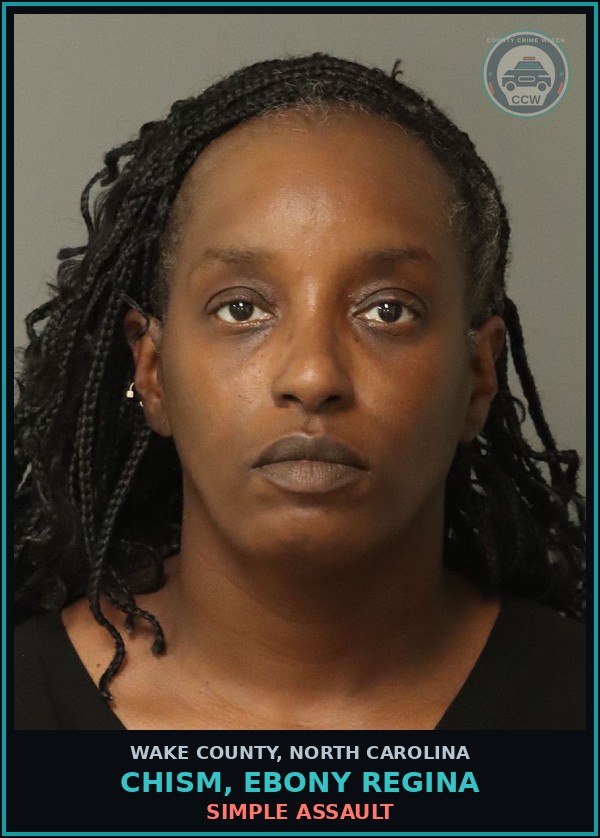 Booking mugshot of Chism, Ebony Regina in Wake County