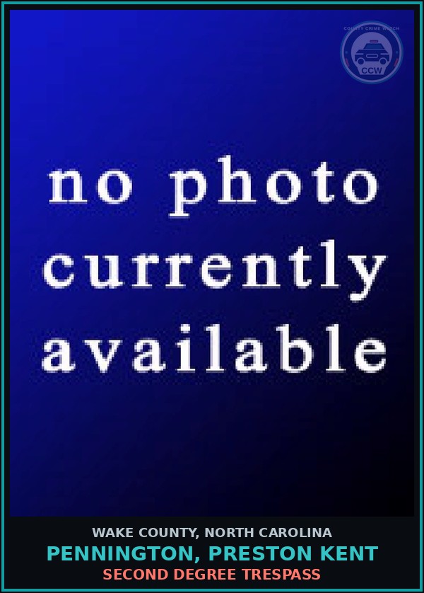 Booking mugshot of Pennington, Preston Kent in Wake County