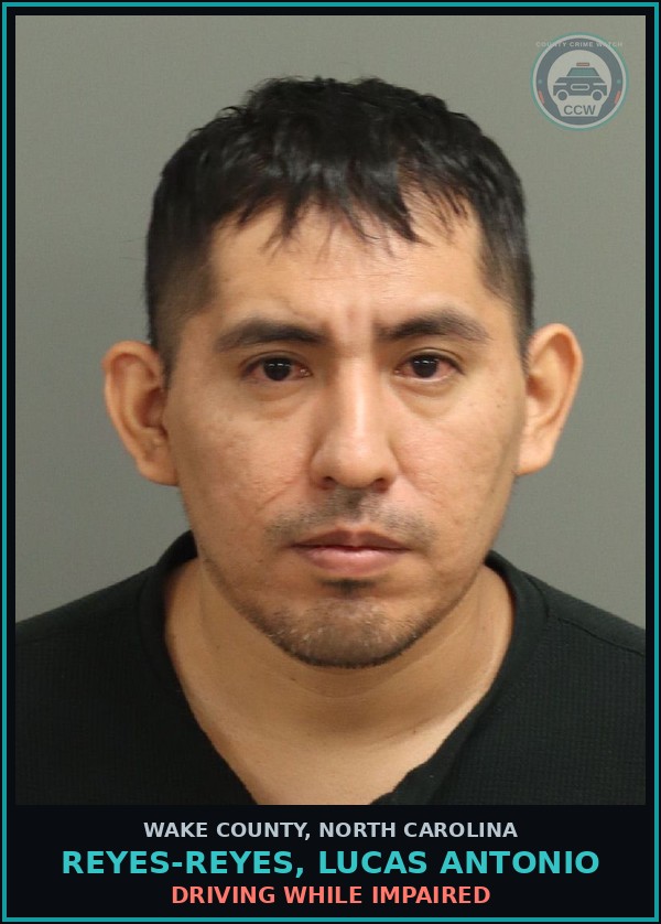 Booking mugshot of Reyes-Reyes, Lucas Antonio in Wake County