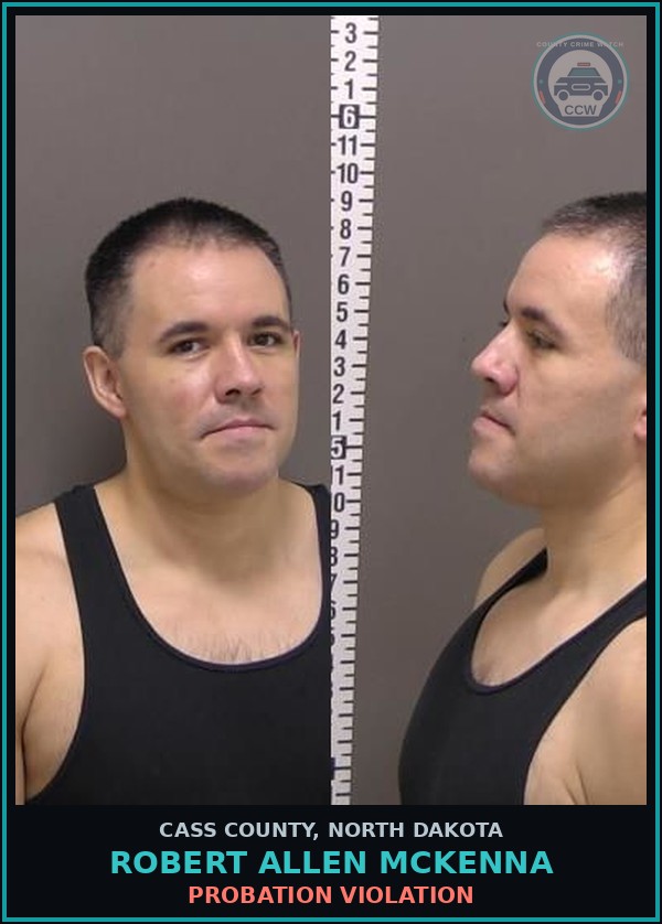 Booking mugshot of Robert Allen Mckenna in Cass County
