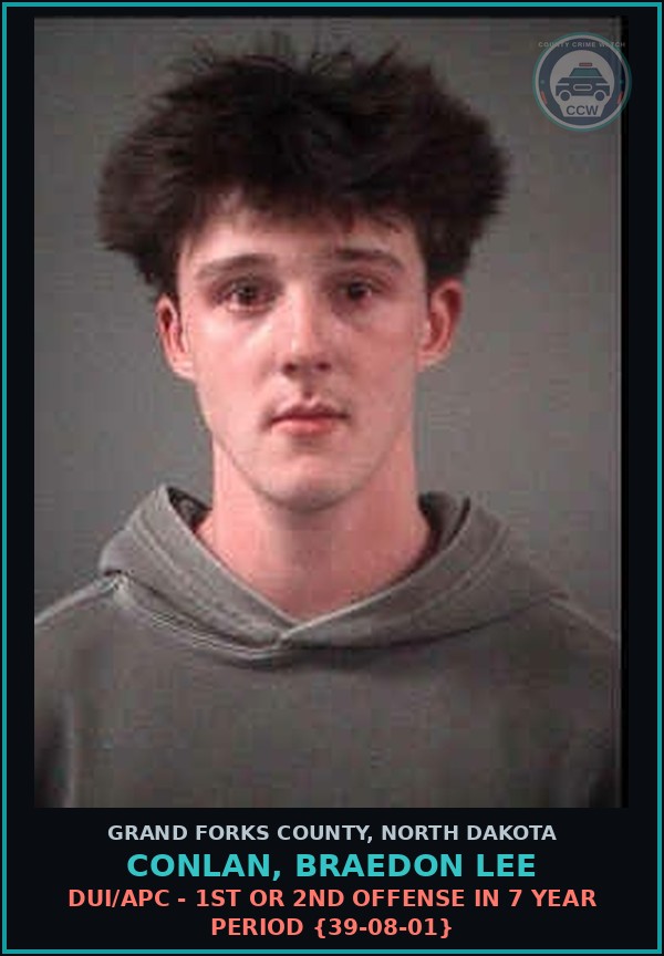 Booking mugshot of Conlan, Braedon Lee in Grand Forks County