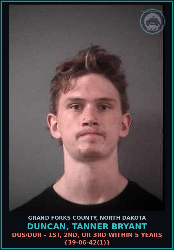 Booking mugshot of Duncan, Tanner Bryant in Grand Forks County