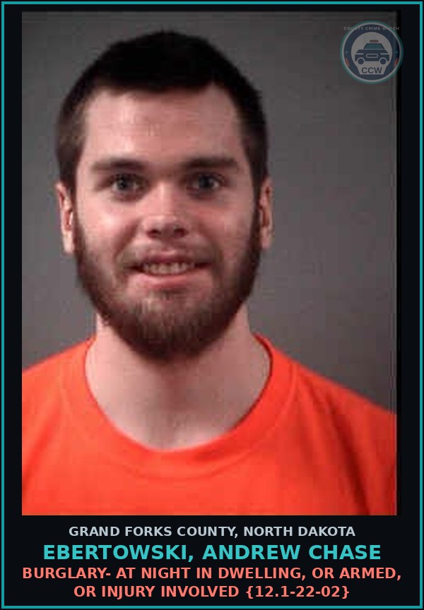 Booking mugshot of Ebertowski, Andrew Chase in Grand Forks County