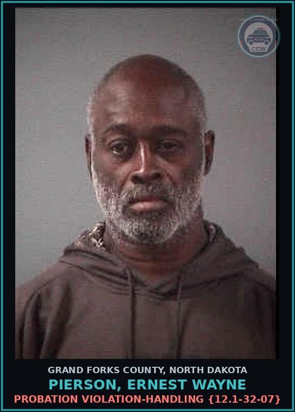 Booking mugshot of Pierson, Ernest Wayne in Grand Forks County