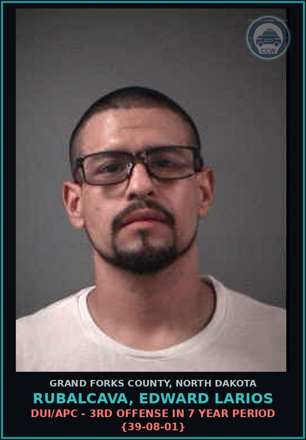 Booking mugshot of Rubalcava, Edward Larios in Grand Forks County