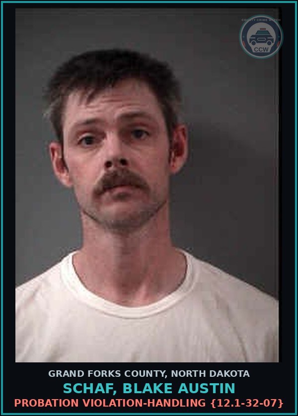 Booking mugshot of Schaf, Blake Austin in Grand Forks County