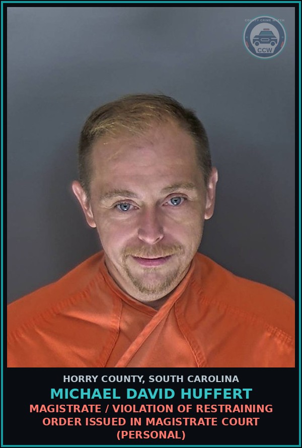 Booking mugshot of Michael David Huffert in Horry County