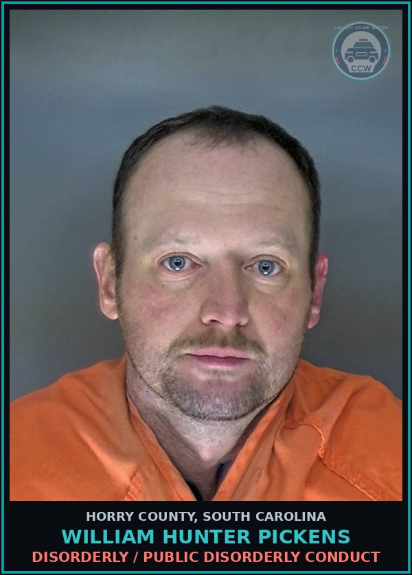 Booking mugshot of William Hunter Pickens in Horry County