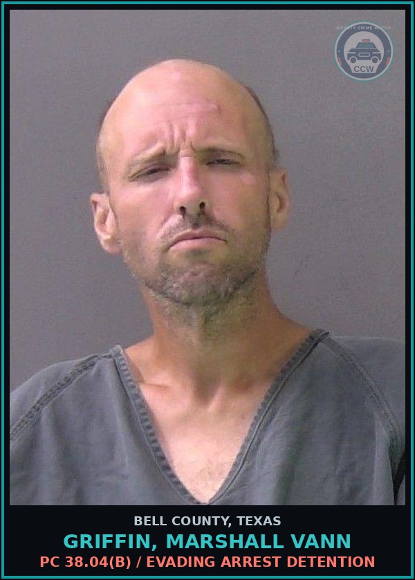 Booking mugshot of GRIFFIN, MARSHALL VANN in Bell County