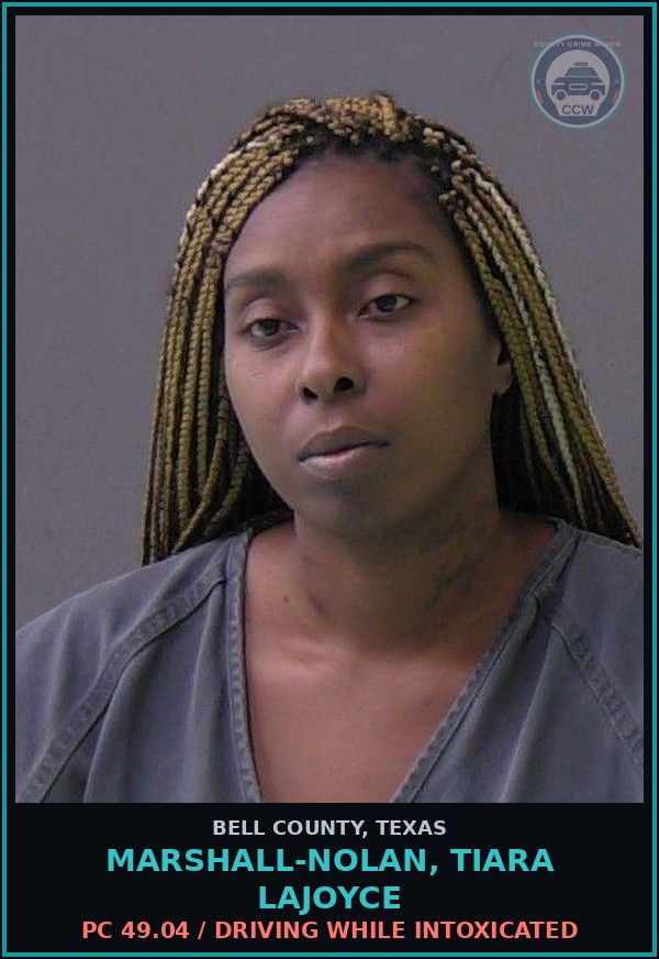 Booking mugshot of MARSHALL-NOLAN, TIARA LAJOYCE in Bell County