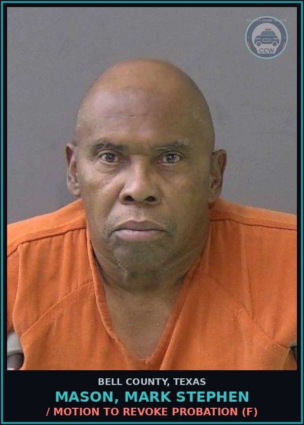 Booking mugshot of MASON, MARK STEPHEN in Bell County
