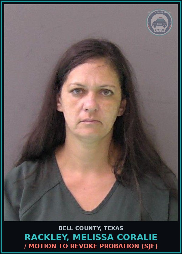 Booking mugshot of RACKLEY, MELISSA CORALIE in Bell County