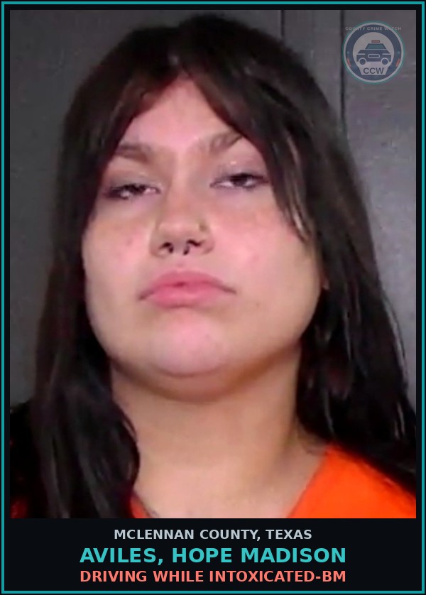 Booking mugshot of AVILES, HOPE MADISON in McLennan County