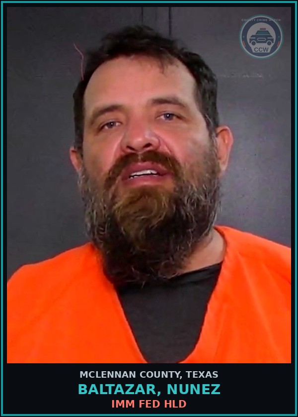Booking mugshot of BALTAZAR, NUNEZ in McLennan County