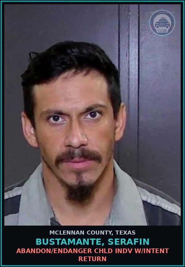 Booking mugshot of BUSTAMANTE, SERAFIN in McLennan County