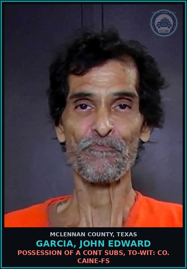 Booking mugshot of GARCIA, JOHN EDWARD in McLennan County