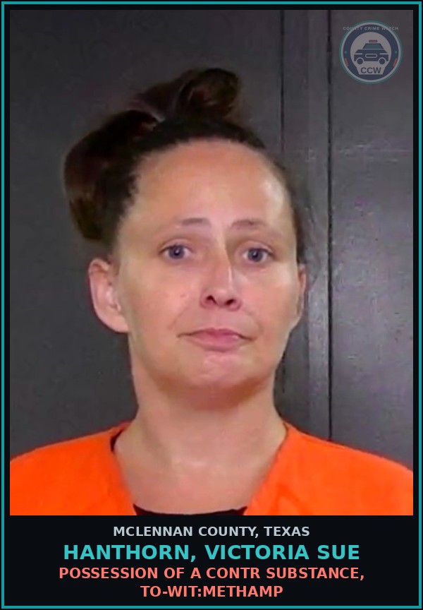 Booking mugshot of HANTHORN, VICTORIA SUE in McLennan County