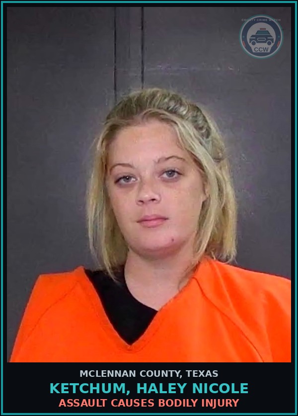 Booking mugshot of KETCHUM, HALEY NICOLE in McLennan County