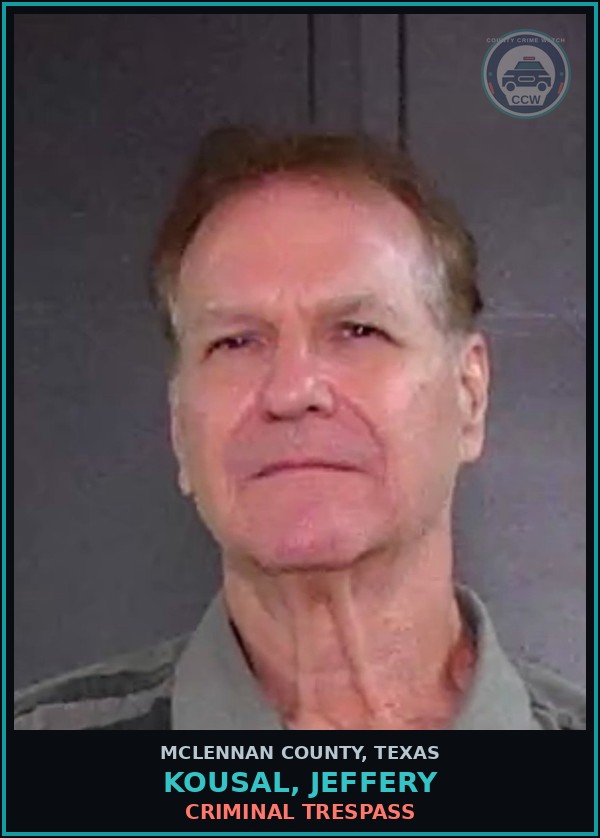 Booking mugshot of KOUSAL, JEFFERY in McLennan County